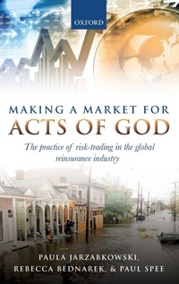 Bild vergrößern Bild: Making a Market for Acts of God - Oxford University Press