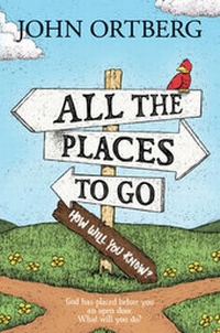 Enlarge image Cover: All The Places To Go . . . How Will You Know? - Tyndale House Publishers