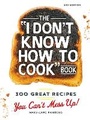 Cover: The I Don't Know How To Cook Book - Adams Media Corporation