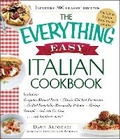 Cover: The Everything Easy Italian Cookbook - Everything