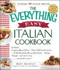 Abbildung von: The Everything Easy Italian Cookbook - Everything