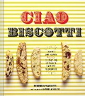 Cover: Ciao Biscotti - Chronicle Books