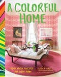 Cover: A Colorful Home - Chronicle Books