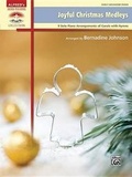 Cover: Joyful Christmas Medleys - Alfred Publishing Company Inc