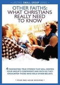 Cover: Lifetree Other Faiths: What Christians Really Need to Know: Small Group DVD Study - Lifetree