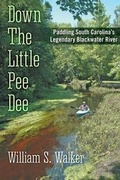 Cover: Down the Little Pee Dee - Dog Ear Publishing