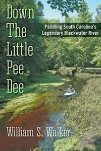 Enlarge image Cover: Down the Little Pee Dee - Dog Ear Publishing