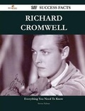 Cover: Richard Cromwell 167 Success Facts - Everything You Need to Know about Richard Cromwell - Emereo Publishing