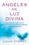 Cover: Angeles de Luz Divina (Angels of Divine Light Spanish Edition) - Atria Books