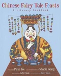 Cover: Chinese Fairy Tale Feasts - Interlink Books