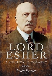Enlarge image Cover: Lord Esher - Pen and Sword