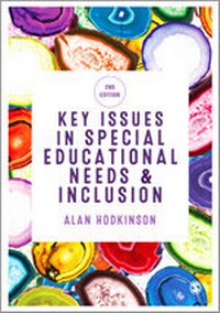 Enlarge image Cover: Key Issues in Special Educational Needs and Inclusion - SAGE Publications Ltd