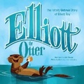 Cover: Elliott the Otter - Sasquatch Books