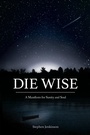 Cover: Die Wise - North Atlantic Books,U.S.
