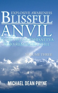 Abbildung von: Blissful Anvil Story of a Bodhisattva Who Remained Still - AuthorHouse UK