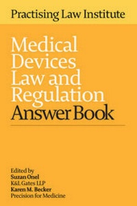 Abbildung von: Medical Devices Law and Regulation Answer Book 2015 - Practising Law Institute