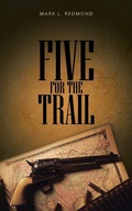 Cover: Five for the Trail - WestBow Press