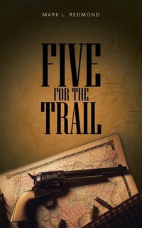 Enlarge image Cover: Five for the Trail - WestBow Press