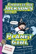 Cover: Charlie Joe Jackson's Guide to Planet Girl - Roaring Brook Press