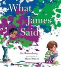 Cover: What James Said - Roaring Brook Press