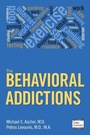 Cover: The Behavioral Addictions - American Psychiatric Association Publishing