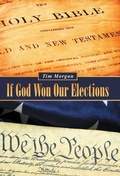 Cover: If God Won Our Elections - WestBow Press