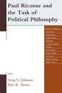 Cover: Paul Ricoeur and the Task of Political Philosophy - Lexington Books