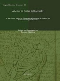 Enlarge image Cover: A Letter on Syriac Orthography - Gorgias Press