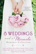 Cover: 8 Weddings and a Miracle Romance Collection - Barbour Publishing Inc, U.S.