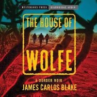 Enlarge image Cover: The House of Wolfe - HighBridge Audio