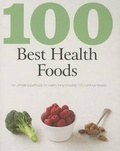 Cover: 100 Best Health Foods - Love Food