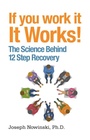 Cover: If You Work it, it Works - Hazelden Information & Educational Services