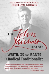 Enlarge image Cover: The John Michell Reader - Inner Traditions Bear and Company