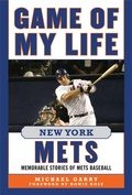 Cover: Game of My Life New York Mets - Sports Publishing LLC