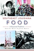 Cover: Southeast Louisiana Food - Arcadia Publishing (SC)