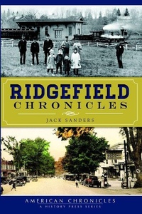 Enlarge image Cover: Ridgefield Chronicles - Arcadia Publishing (SC)