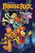 Cover: Fraggle Rock: Journey to the Everspring: Volume 1 - Archaia Studios Press