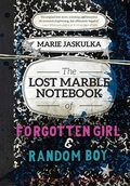 Cover: The Lost Marble Notebook of Forgotten Girl & Random Boy - Sky Pony Press
