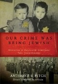 Cover: Our Crime Was Being Jewish - Skyhorse Publishing