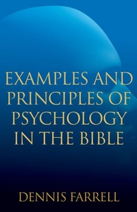 Enlarge image Cover: Examples and Principles of Psychology in the Bible - Redemption Press
