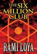 Cover: The Six Million Club - AMERICA STAR BOOKS