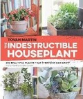 Cover: The Indestructible Houseplant - Timber Press
