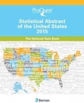 Cover: ProQuest Statistical Abstract of the United States 2015 - Bernan Press