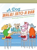 Cover: A Dog Walks Into a Bar... - Imagine Publishing, Inc