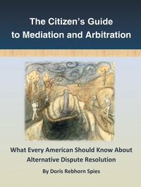 Abbildung von: The Citizen's Guide to Mediation and Arbitration - iUniverse