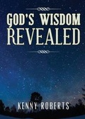 Cover: God's Wisdom Revealed - Tate Publishing & Enterprises