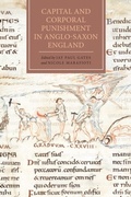 Cover: Capital and Corporal Punishment in Anglo-Saxon England - De Gruyter