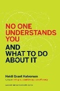Cover: No One Understands You and What to Do About It - Harvard Business School Press