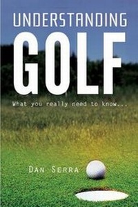 Abbildung von: Understanding Golf - Tate Publishing & Enterprises