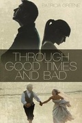 Cover: Through Good Times and Bad - Tate Publishing & Enterprises